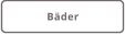 Bäder